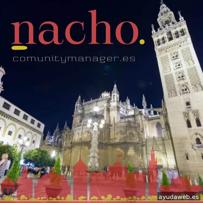 Community Manager Sevilla - NACHO -