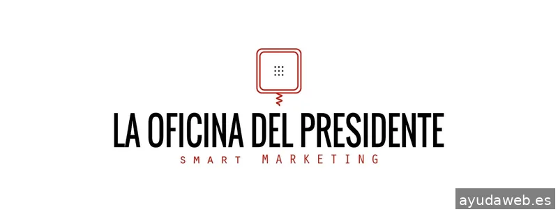 La Oficina del Presidente - Smart Marketing