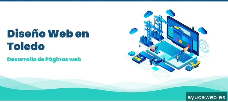 Diseño Web Toledo © Páginas Web en Toledo