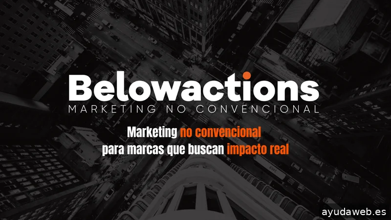 Belowactions - Marketing No Convencional