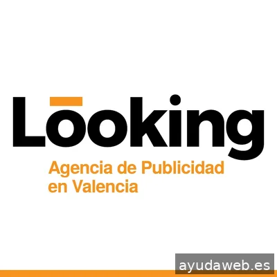 Agencia Publicidad en Valencia - Looking Design