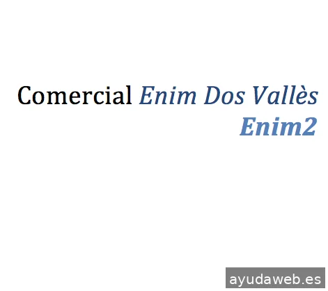 Comercial Enim Dos Valles Sl