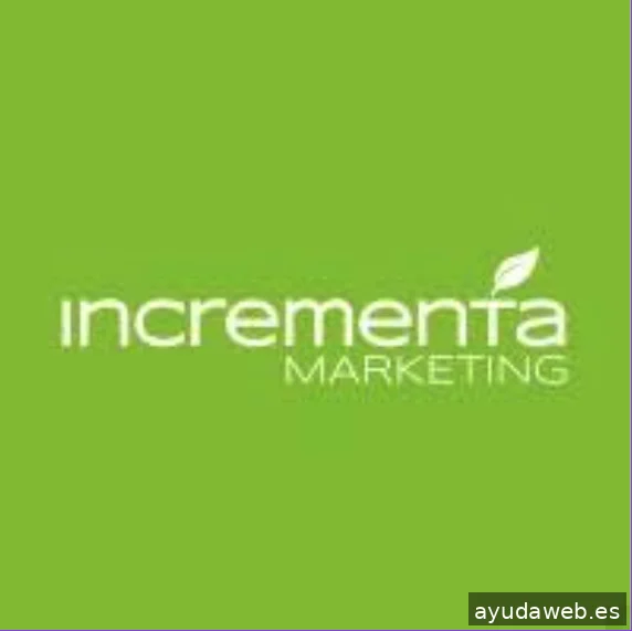 Incrementa Marketing - Agencia de Marketing Digital y Diseño Web