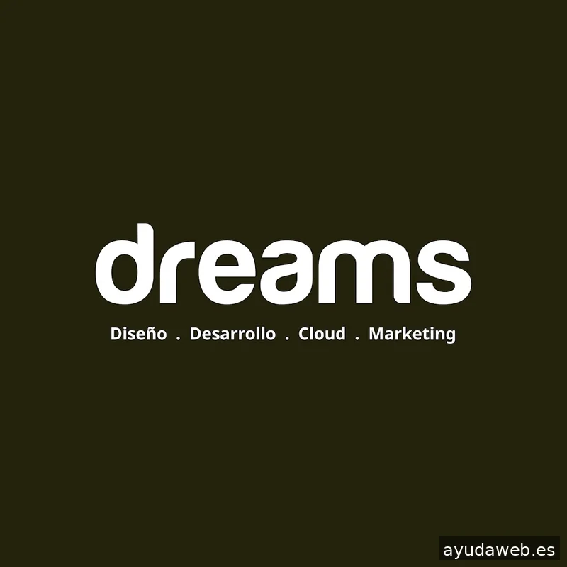 Dreams agencia digital: Diseño, Desarrollo, Cloud, Marketing