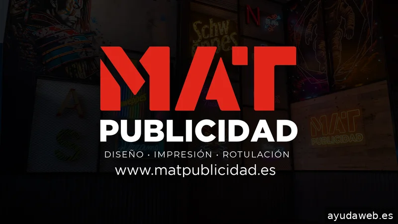 Mat Publicidad - Diseño, impresión y rotulación