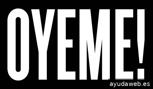 OYEME!