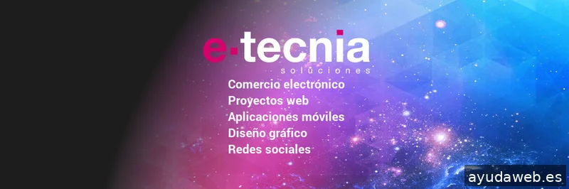 E-Tecnia | Desarrollo de Páginas Web, Apps y E-Commerce
