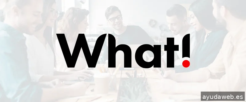 What! | Agencia de marketing online y offline
