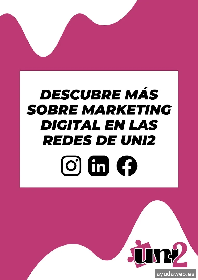 Agencia de Marketing Uni2 Digital S.L.