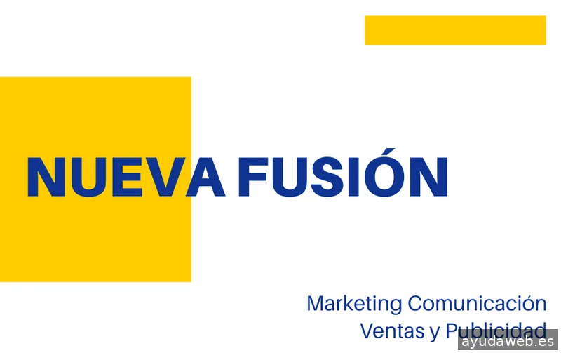 Agencia de Marketing, Comunicación y Publicidad. NUEVA FUSIÓN SL