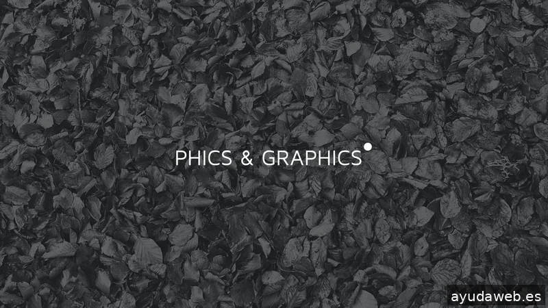 Phics & Graphics